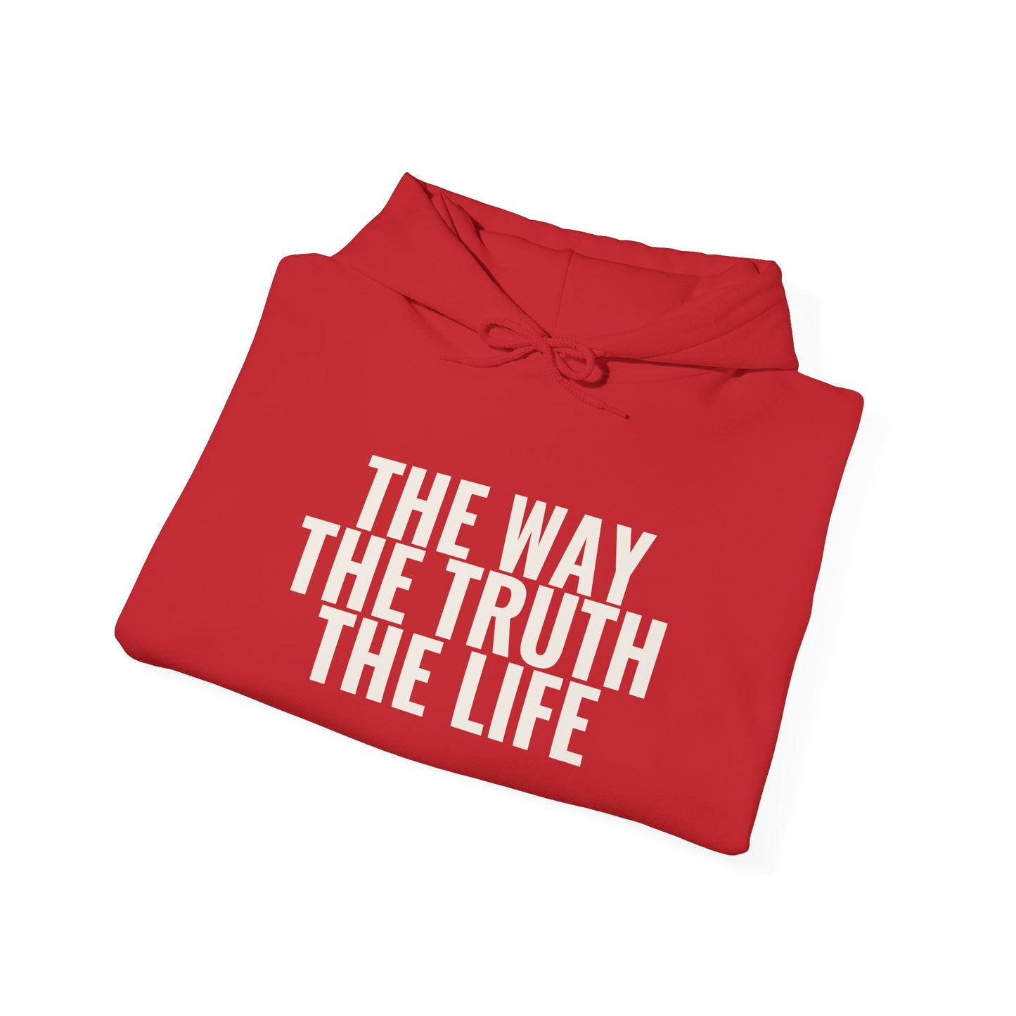 The Way The Truth The Life — John 14:6 Hoodie