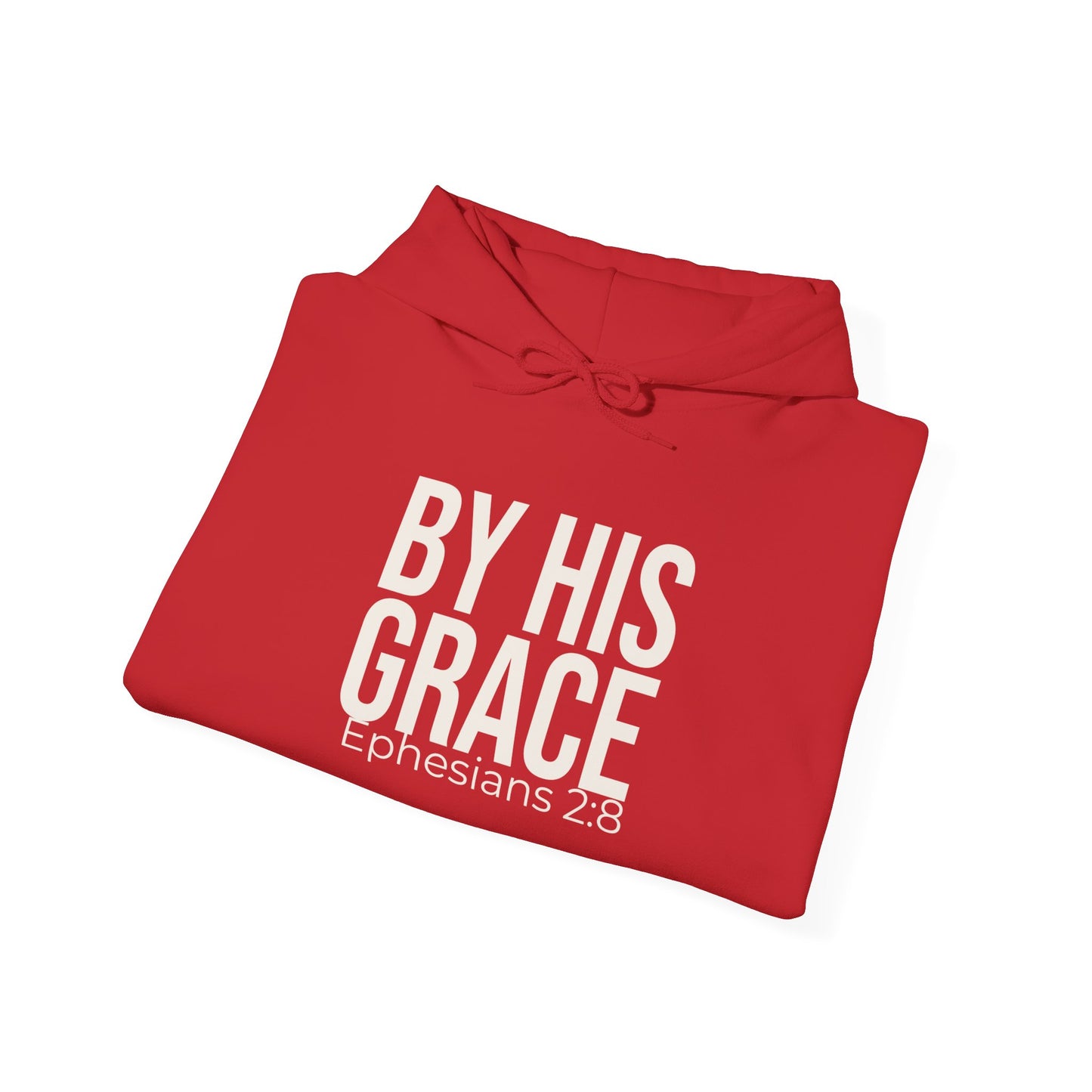 By His Grace — Ephesians 2:8 Hoodie