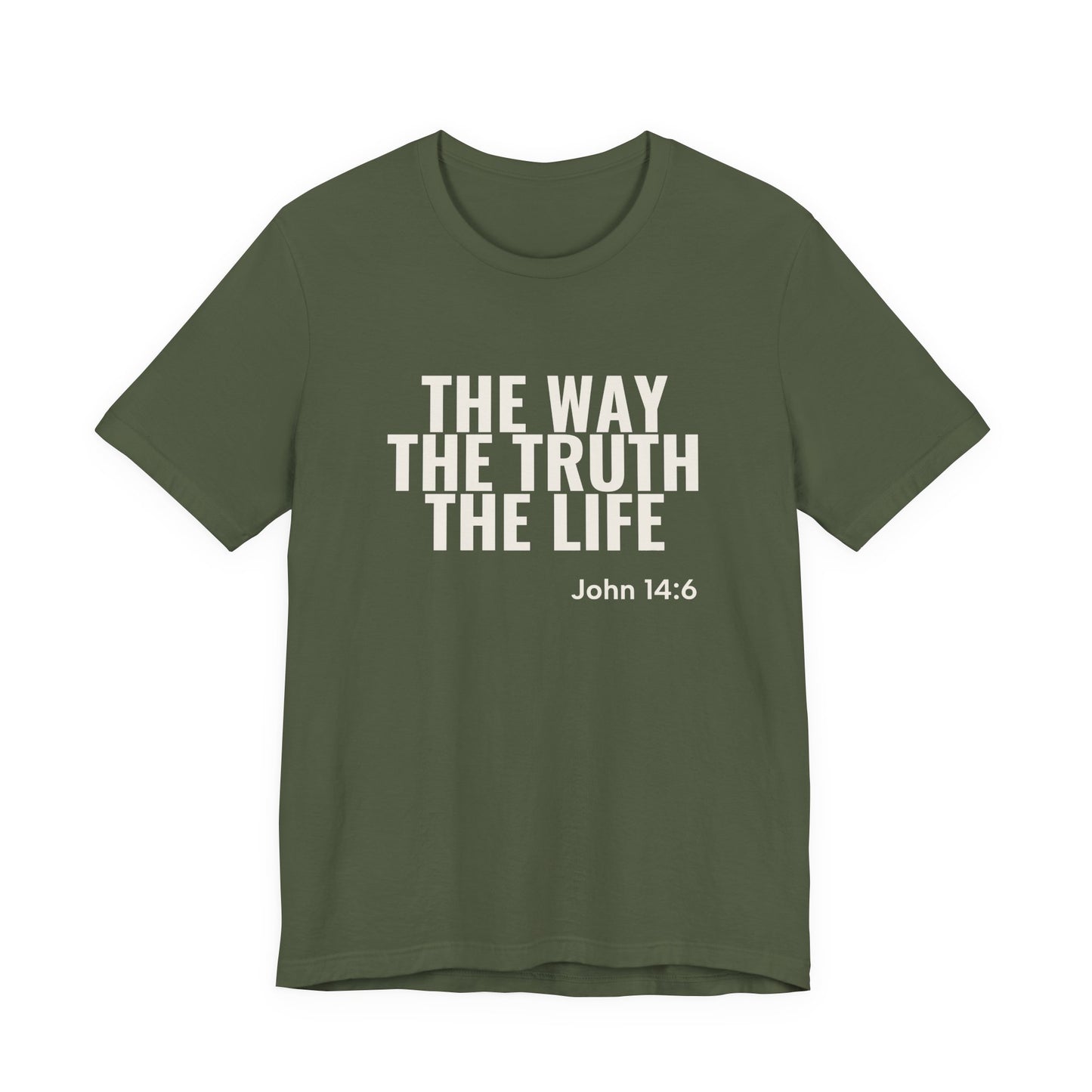 The Way The Truth The Life — John 14:6 Tee