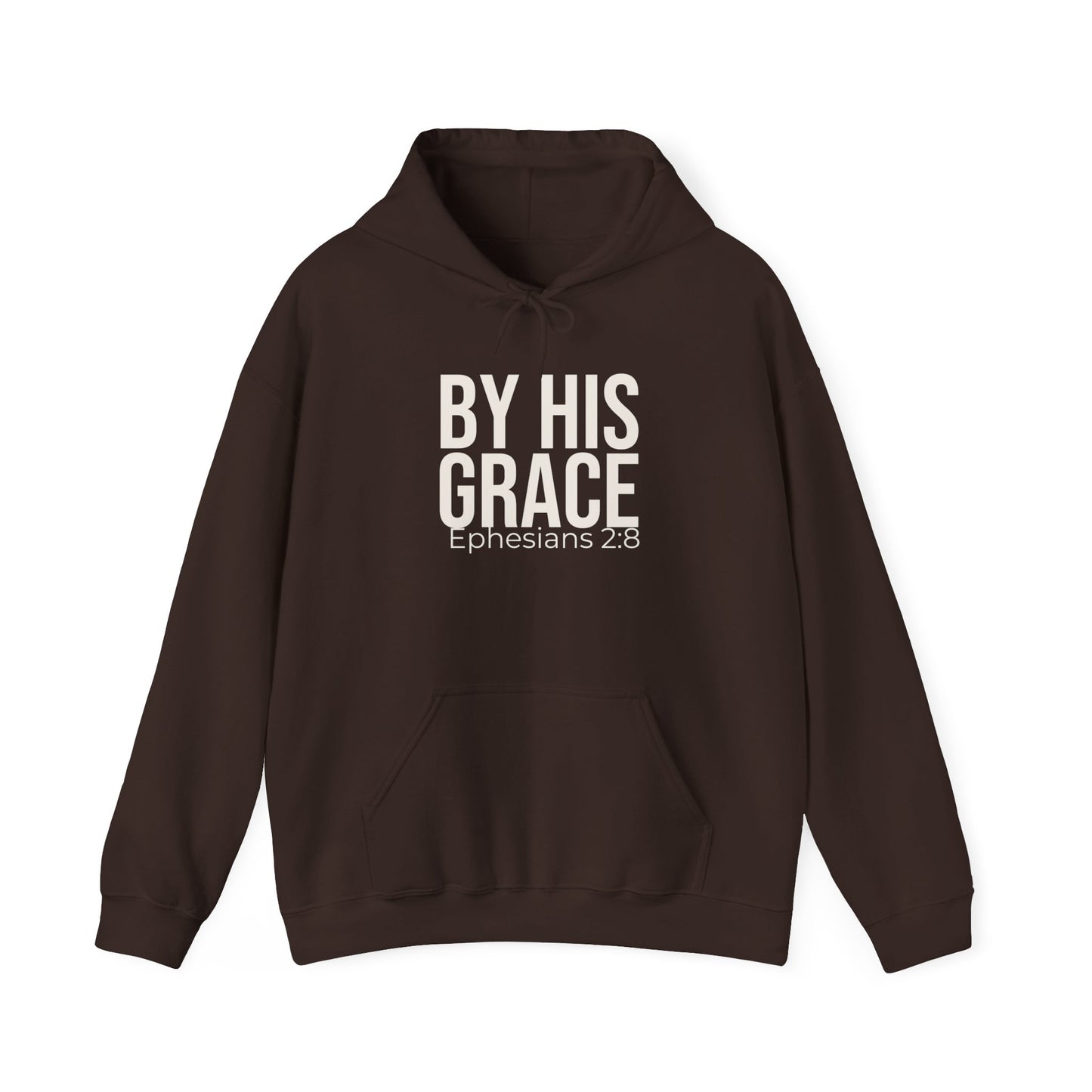 By His Grace — Ephesians 2:8 Hoodie