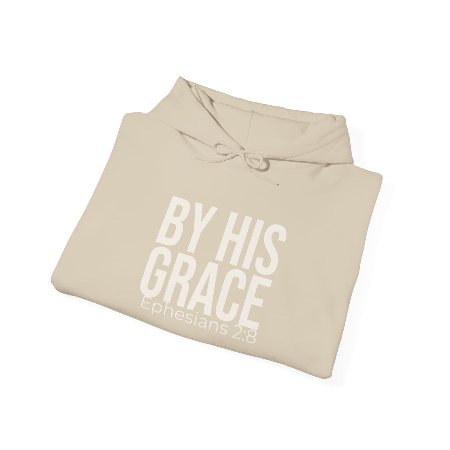 By His Grace — Ephesians 2:8 Hoodie
