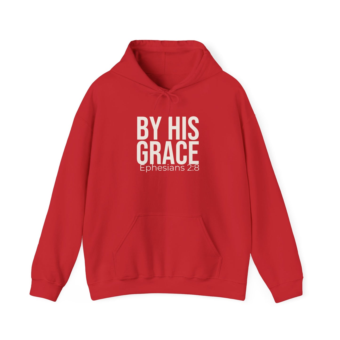 By His Grace — Ephesians 2:8 Hoodie