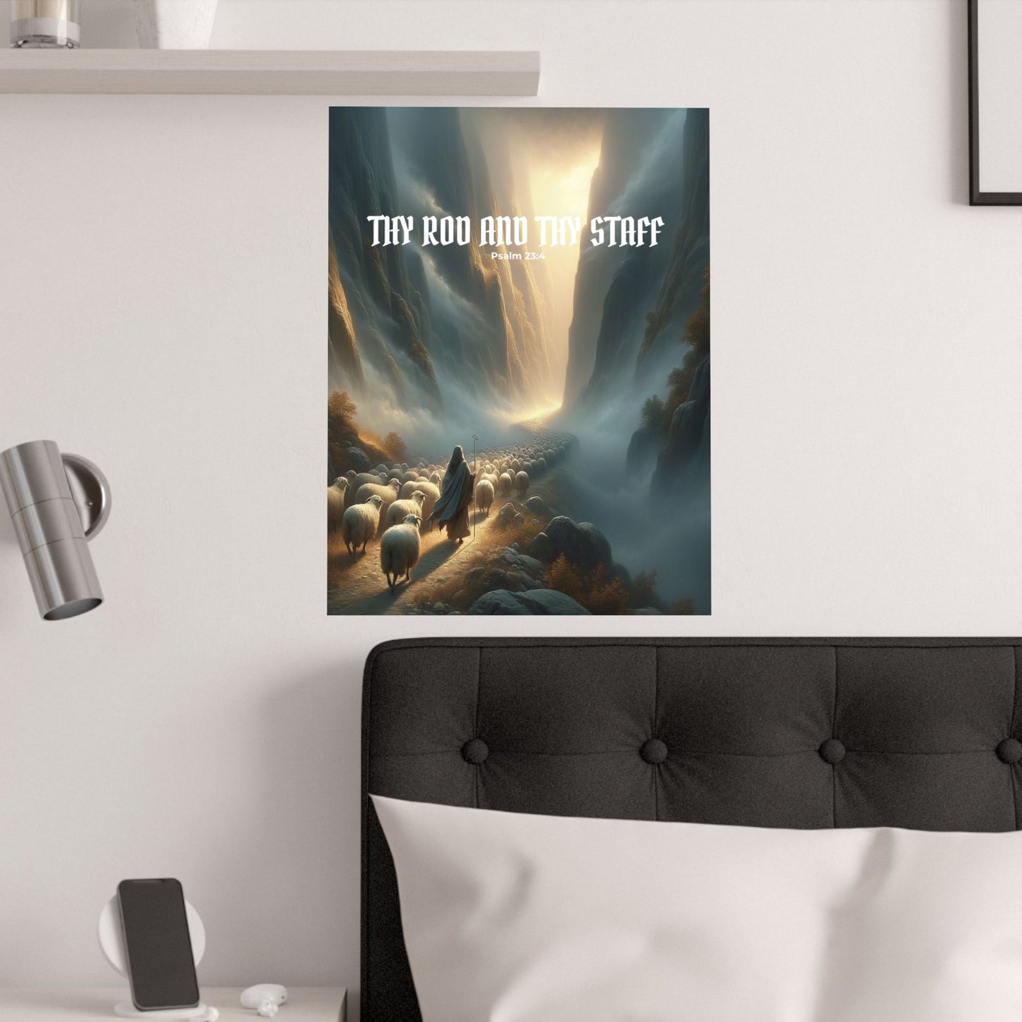 Thy Rod and Thy Staff — Psalm 23:4 Wall Poster