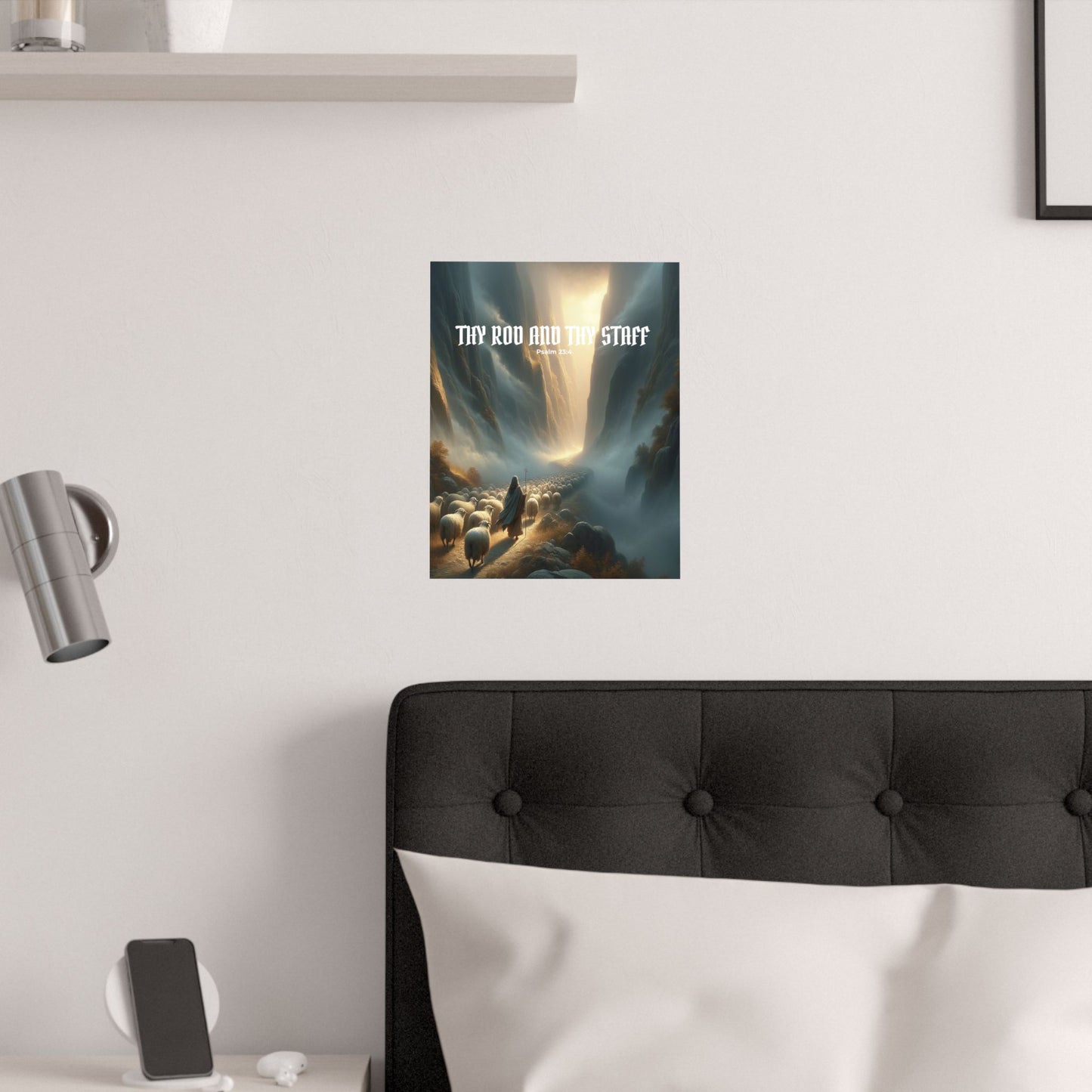 Thy Rod and Thy Staff — Psalm 23:4 Wall Poster