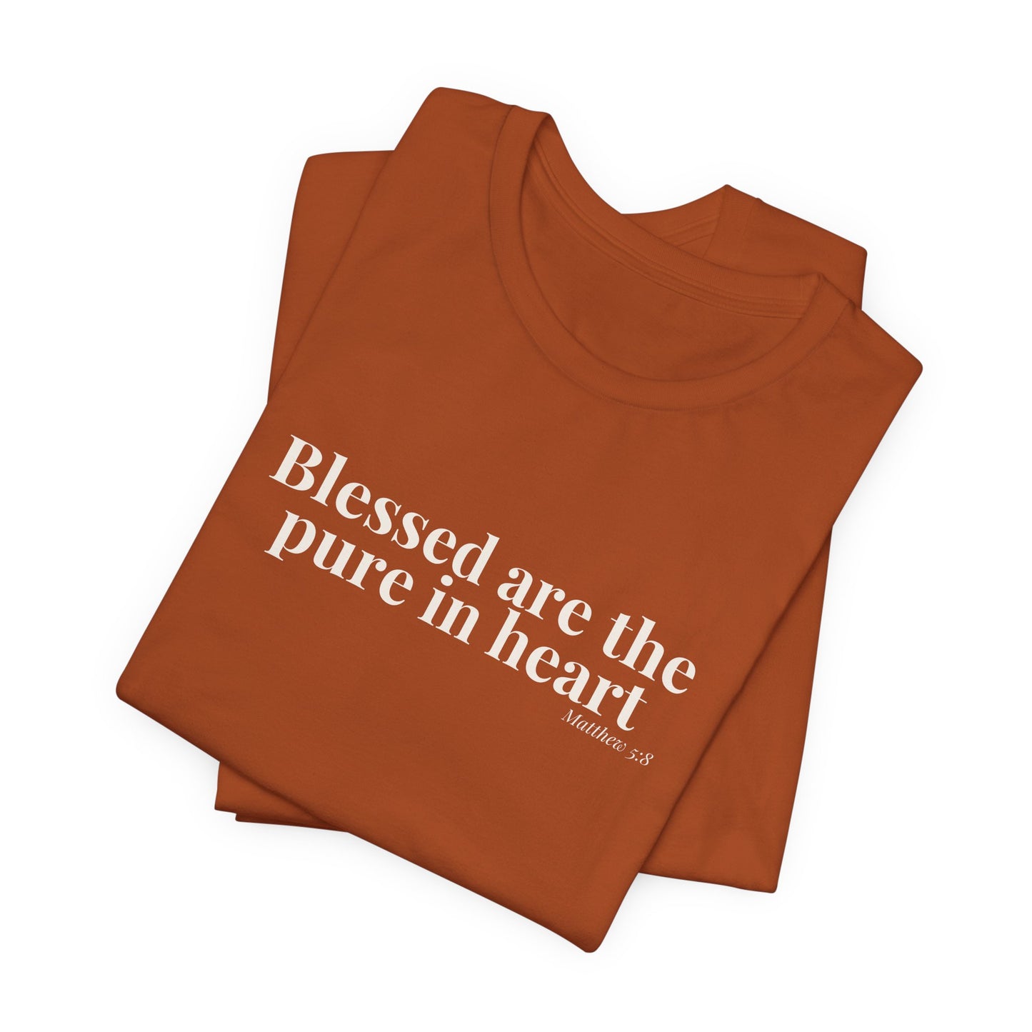 Blessed Are the Pure in Heart — Matthew 5:8 Tee