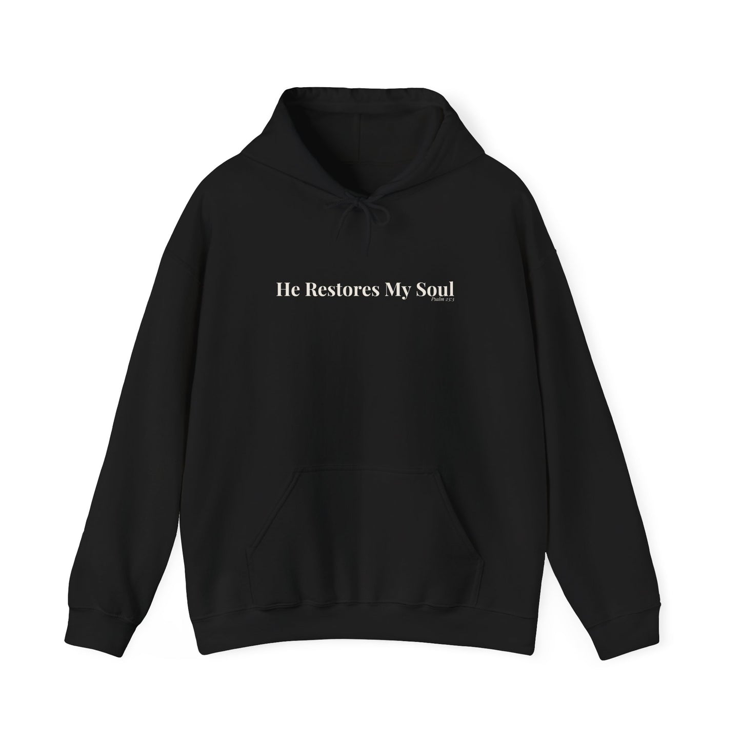 He Restores My Soul — Psalm 23:3 Hoodie
