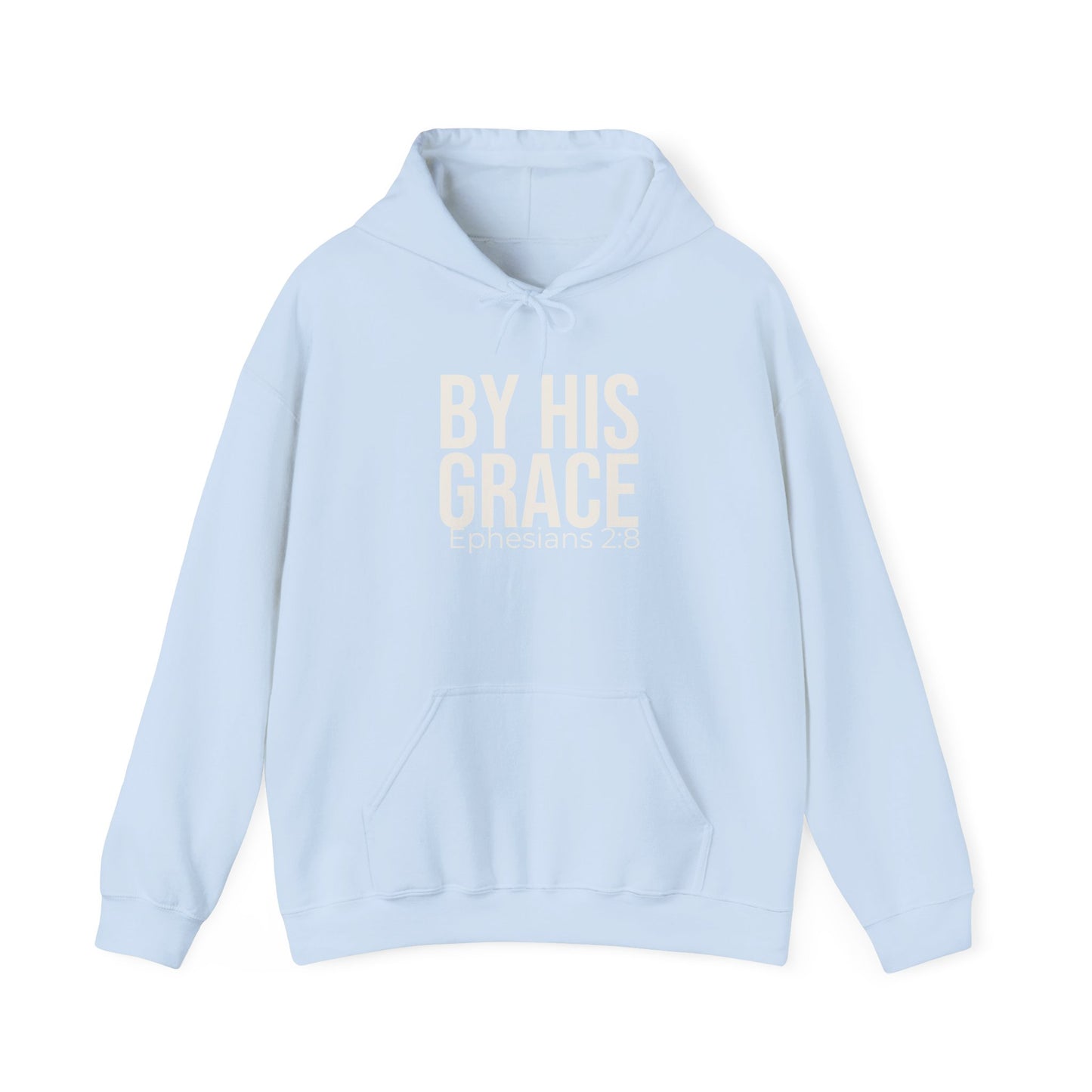 By His Grace — Ephesians 2:8 Hoodie