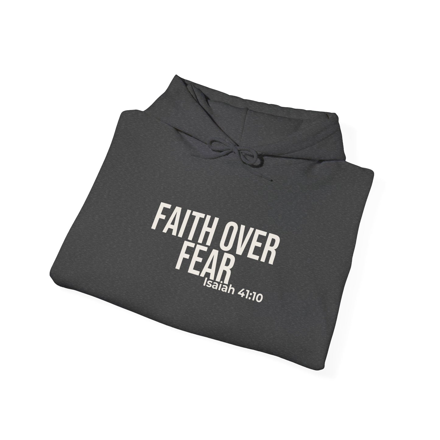 Faith Over Fear — Isaiah 41:10 Hoodie