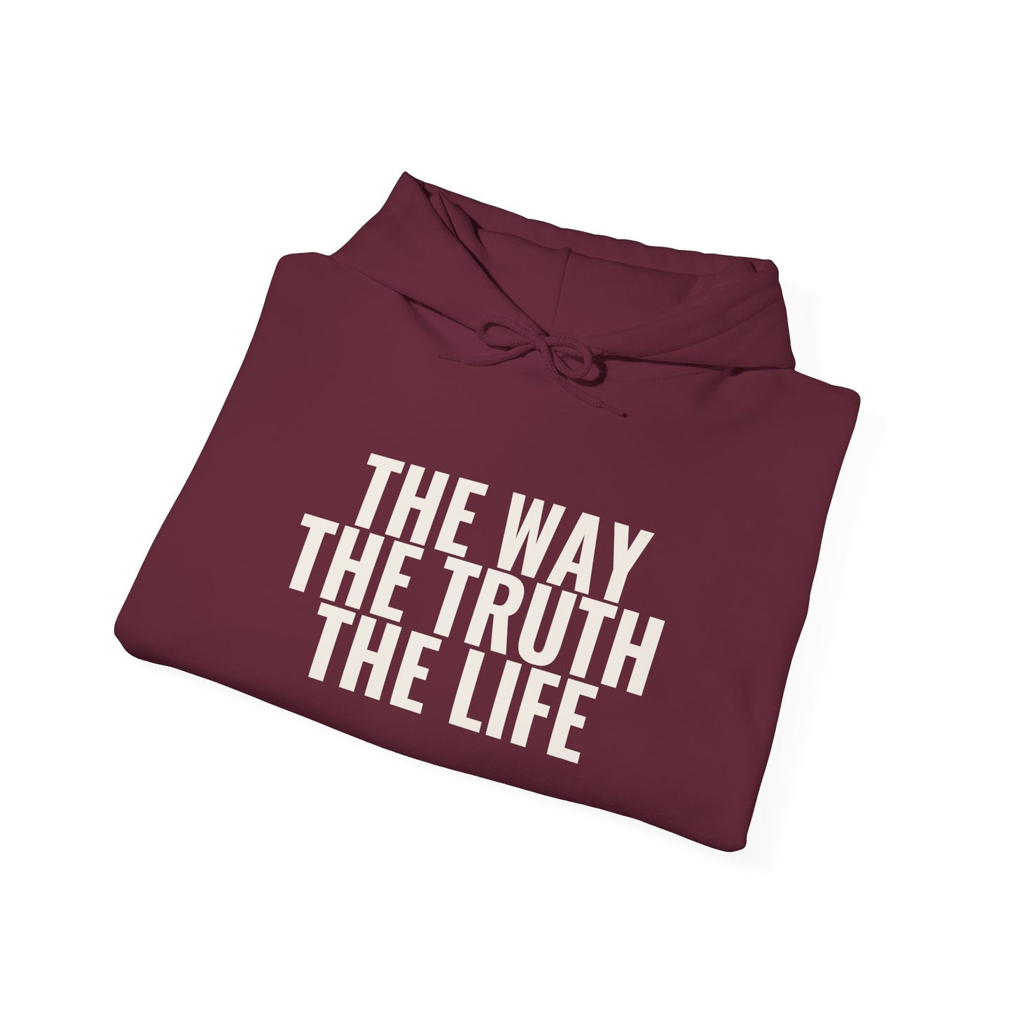 The Way The Truth The Life — John 14:6 Hoodie