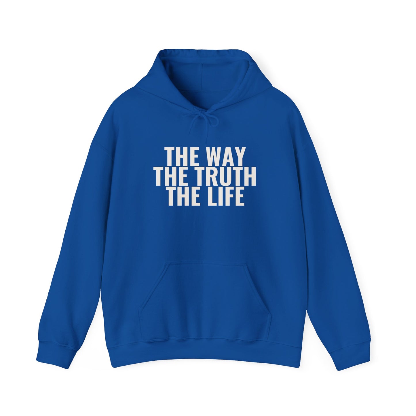 The Way The Truth The Life — John 14:6 Hoodie