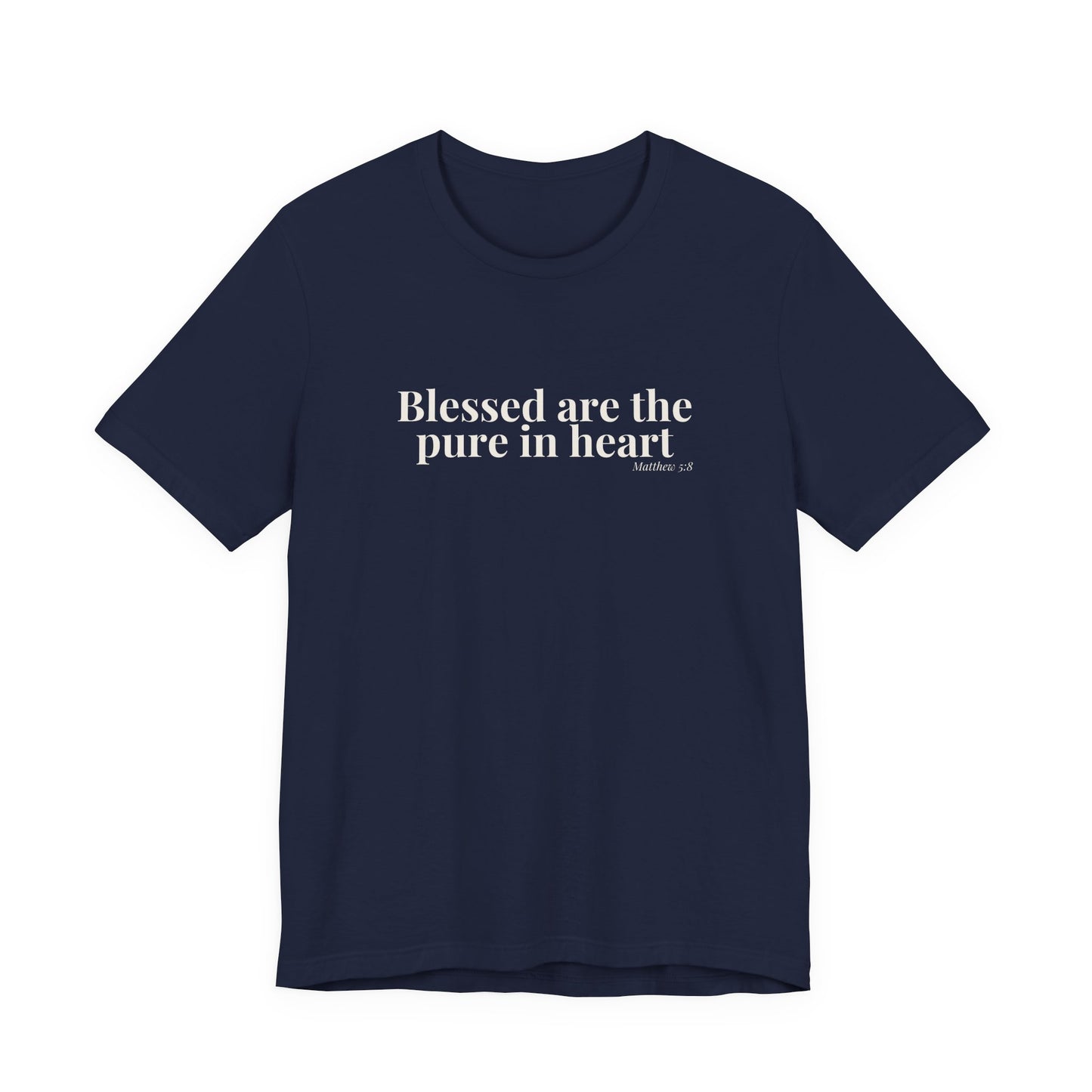 Blessed Are the Pure in Heart — Matthew 5:8 Tee