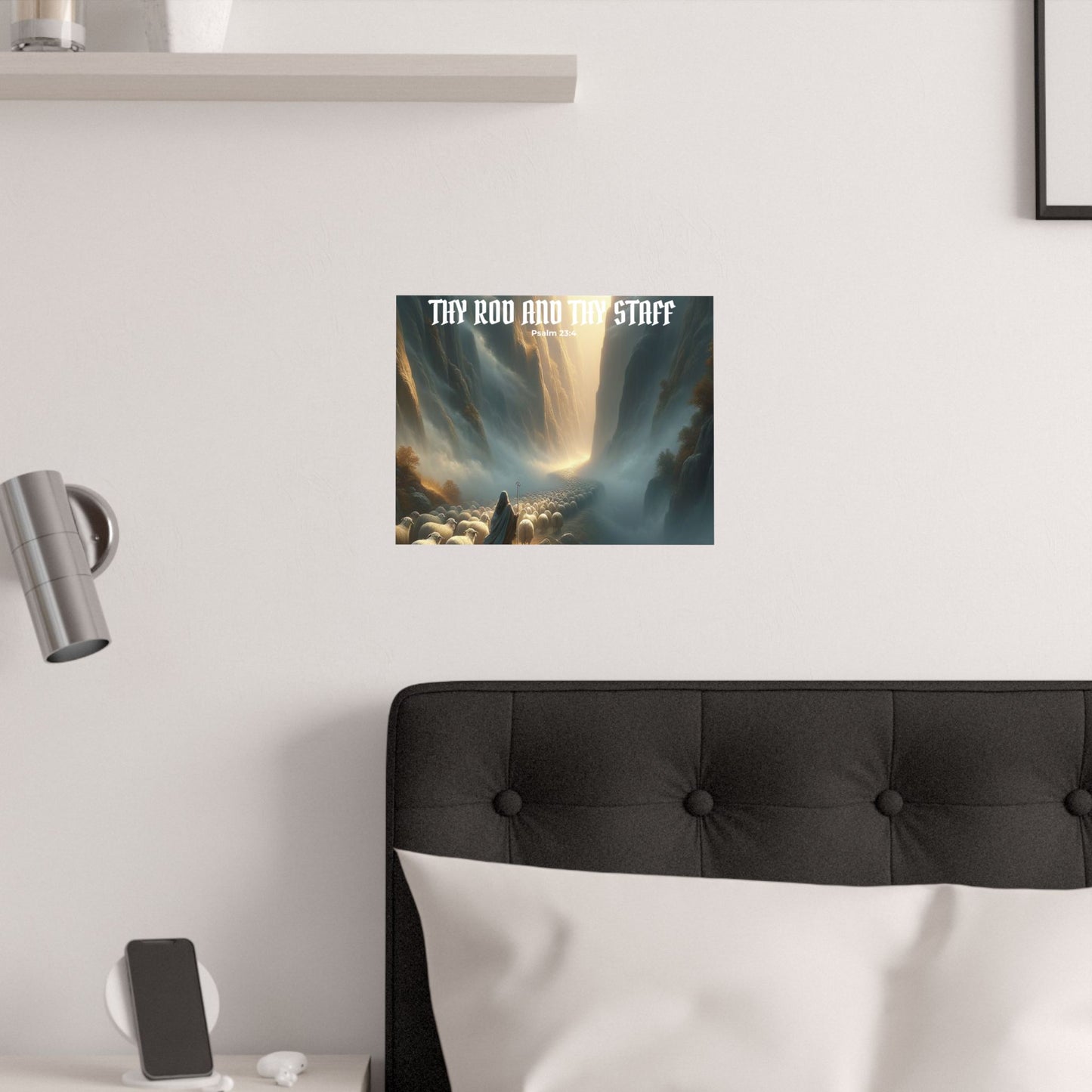 Thy Rod and Thy Staff — Psalm 23:4 Wall Poster
