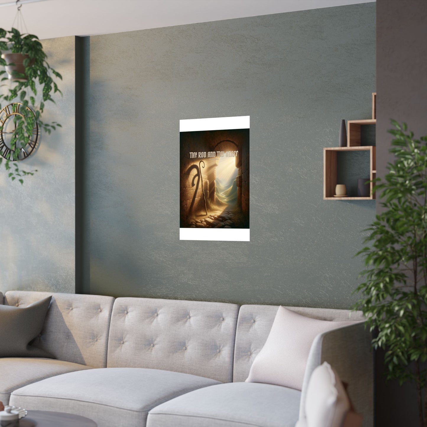 Thy Rod and Thy Staff — Psalm 23:4 Wall Poster