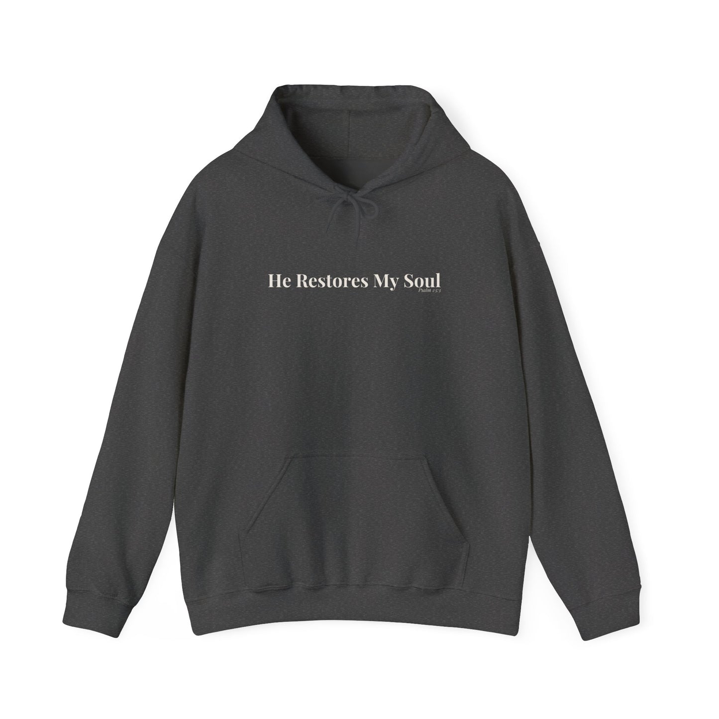 He Restores My Soul — Psalm 23:3 Hoodie