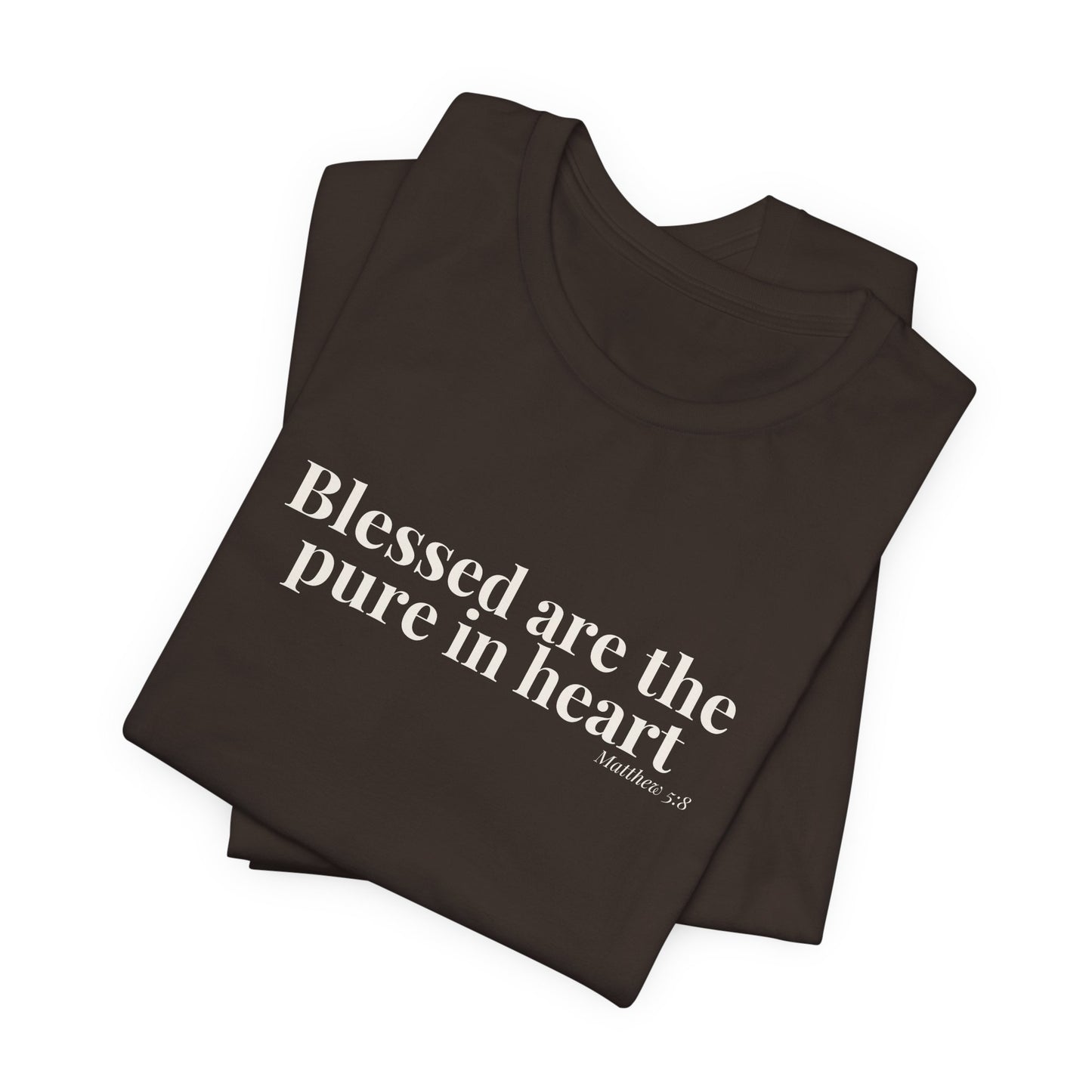 Blessed Are the Pure in Heart — Matthew 5:8 Tee