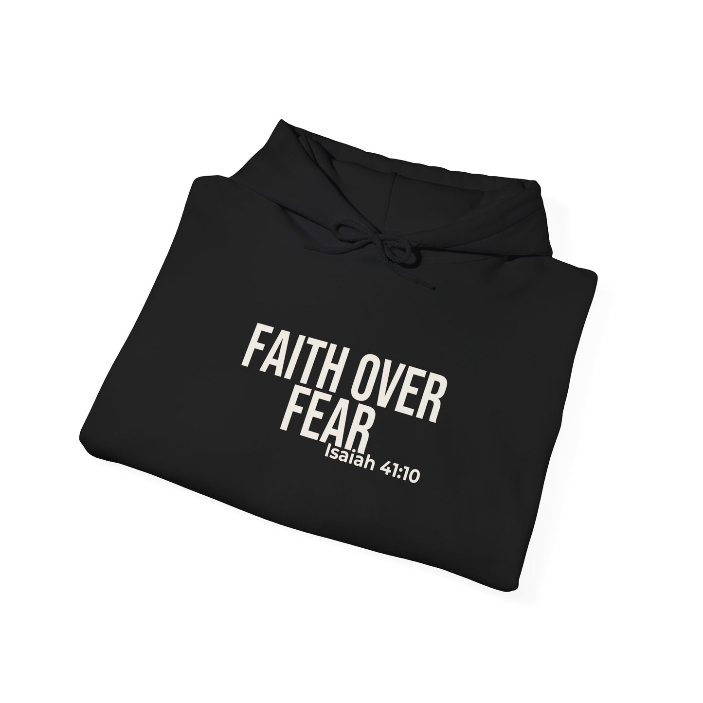Faith Over Fear — Isaiah 41:10 Hoodie