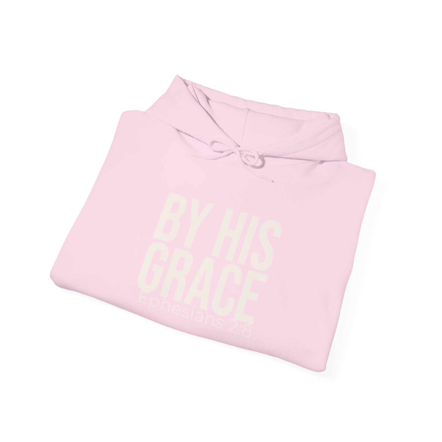 By His Grace — Ephesians 2:8 Hoodie