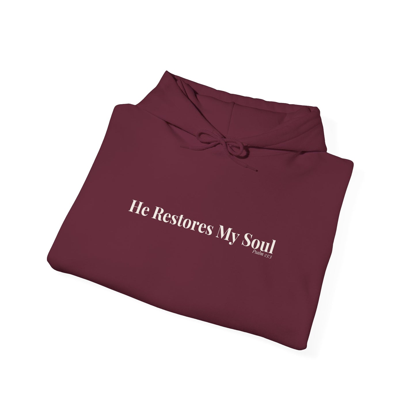 He Restores My Soul — Psalm 23:3 Hoodie